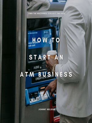 cover image of How to Start an ATM Business